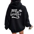 Just Breathe Con Grafica Divertente Per Donne E Uomini Felpa con cappuccio oversize da donna con stampa posteriore Black