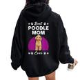 La Migliore Mamma Barboncina Felpa con cappuccio oversize da donna con stampa posteriore Black