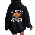 Leftovers Are For Quitters Thanksgiving Food Men Women Oversized Hoodie Back Print Black