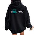 Lo Sodio A Todos Los Odio A Todos Cuello Women Oversized Hoodie Back Print Black