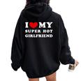 I Love My Super Hot Girlfriend Amo La Mia Ragazza Calda Felpa con cappuccio oversize da donna con stampa posteriore Black