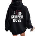 I Love Surfer Boys For Surfing Girls Women Oversized Hoodie Back Print Black