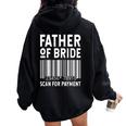 Padre Della Sposa Scan For Matrimonio Sposa Papà Felpa con cappuccio oversize da donna con stampa posteriore Black