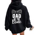Papà Delle Camicie Da Sposa Della Sposa Papà Del Partito Di Addio Al Nubilato Felpa con cappuccio oversize da donna con stampa posteriore Black