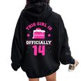 Questa Ragazza È Ufficialmente 14Ecchia Età Il Suo Compleanno Anni Felpa con cappuccio oversize da donna con stampa posteriore Black