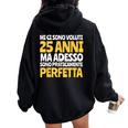 Regalo Femmina 25 Anni Divertente Compleanno Ragazza Donna Felpa con cappuccio oversize da donna con stampa posteriore Black