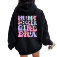 Retro Soccer Girls Ns In My Soccer Girl Era Women Oversized Hoodie Back Print Black