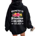 Soon To Be Grandma Promoted To Grandma Again Est 2025 Women Oversized Hoodie Back Print Black