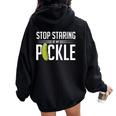 Stop Staring At My Pickle Sarcastic Adult Humor Women Oversized Hoodie Back Print Black