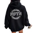 Team Fifth Grade Teacher Student Squad Team 5Th Grade School Women Oversized Hoodie Back Print Black