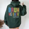Bruh We Back 2Nd Grade First Day Of School Back To School Women Oversized Hoodie Back Print Forest