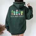 Cactus Makes Perfect Succulents Practice Gym Workout Cardio Women Oversized Hoodie Back Print Forest