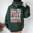 Donna Feminismo Girls Just Wanna Have Fundamental Rights Feminist Felpa con cappuccio oversize da donna con stampa posteriore Forest