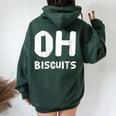 Donna Oh Biscuit Sweet Lover Testo Sarcastico Biscotti Citazioni Con Collo A Felpa con cappuccio oversize da donna con stampa posteriore Forest