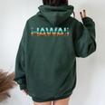 Hawaii Spiaggia Retrò Isola Hawaiano Festa Maui Uomini Donne Felpa con cappuccio oversize da donna con stampa posteriore Forest