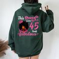 This Queen Makes 45 Look Fabulous 45Th Birthday Queen Afro Women Oversized Hoodie Back Print Forest