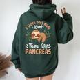 A Sloth Does More Work Than My Pancreas Diabete Felpa con cappuccio oversize da donna con stampa posteriore Forest