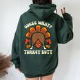 Thanksgiving Guess What Turkey Fall Humor Women Women Oversized Hoodie Back Print Forest