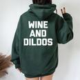 Wine & Dildos Saying Sarcastic Novelty Wine Felpa con cappuccio oversize da donna con stampa posteriore Forest