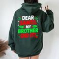 Dear Santa My Brother Did It Christmas Girls Sibling Women Oversized Hoodie Back Print Navy Blue