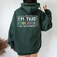 I'm That Educator They Told You About Teacher Educator Women Oversized Hoodie Back Print Navy Blue