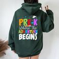 Pre-K Where The Adventure Begins First Day Of Prek Teacher Women Oversized Hoodie Back Print Navy Blue