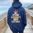 It's My Husband's 60Th Birthday Husband 60 Years Old Wife Women Oversized Hoodie Back Print Forest