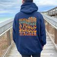Public Education Never Underestimate A Public School Teacher Women Oversized Hoodie Back Print Forest