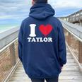Red Heart Taylor First Name Girl I Love Taylor Women Oversized Hoodie Back Print Forest