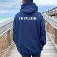 Donna I'm Speaking Donna Ragazze Ragazze Ragazze Ragazzi Con Collo A Felpa con cappuccio oversize da donna con stampa posteriore Navy Blue