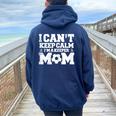 Non Riesco A Mantenere La Calma Sono La Mamma Di Un Portiere Di Calcio Felpa con cappuccio oversize da donna con stampa posteriore Navy Blue