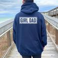 Proud Dad Of Girls Awesome For Dad Fathers Day Women Oversized Hoodie Back Print Navy Blue