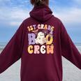 1St Grade Boo Crew First Grade Halloween Costume Teacher Women Oversized Hoodie Back Print Maroon