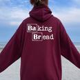 Baking Bread Elementi Chimici Fornaio Per Donne Uomini Felpa con cappuccio oversize da donna con stampa posteriore Maroon