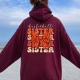 Basketball Sister Vintage Sport Lover Sister Mothers Da Women Oversized Hoodie Back Print Maroon