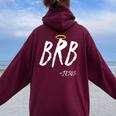 Brb Jesus Be Right Back Nazareth Religion Women Oversized Hoodie Back Print Maroon