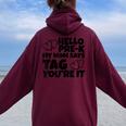Camicia Prescolare Ciao Pre-K Mia Mamma Dice Che Lo Sei Felpa con cappuccio oversize da donna con stampa posteriore Maroon
