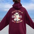 You Can't Scare Me I'm A Teacher Ghost Happy Halloween Women Oversized Hoodie Back Print Maroon