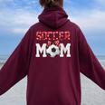 Donna My Favorite Soccer Player Calls Me Mom Festa Della Mamma Con Collo A Felpa con cappuccio oversize da donna con stampa posteriore Maroon