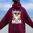 Donna Sphinx Mamma Amante Gatto Sphynx Hairless Madre Razza Gatto Nudo Con Collo A Felpa con cappuccio oversize da donna con stampa posteriore Maroon
