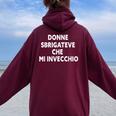 Donne Sbrigateve Che Mi Invecchio Divertente Meme Felpa con cappuccio oversize da donna con stampa posteriore Maroon