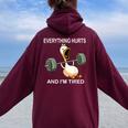 Everything Hurts And I'm Tired Duck Fitness Felpa con cappuccio oversize da donna con stampa posteriore Maroon
