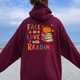 Fall In Love With Reading Autumn Thanksgiving Teacher Women Oversized Hoodie Back Print Maroon