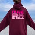 I'm Just Here For My Niece Cute Pink Aunt Uncle Cool Women Oversized Hoodie Back Print Maroon