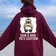 Gen X Girl 1972 Edition Blonde Messy Bun Birthday Women Oversized Hoodie Back Print Maroon