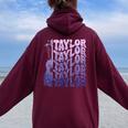 Girl Retro Taylor First Name Personalized Groovy 80'S Purple Women Oversized Hoodie Back Print Maroon