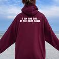 I Am The Girl At The Rock Show Felpa con cappuccio oversize da donna con stampa posteriore Maroon