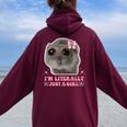 I'm Literally Just A Girl Sad Schüchtern Sad Hamster Meme Felpa con cappuccio oversize da donna con stampa posteriore Maroon