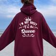 I'm Not Bossy I'm The Queen Babe I Am The Boss Lady Felpa con cappuccio oversize da donna con stampa posteriore Maroon