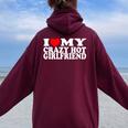 Io Amo La Mia Pazzo Caldo Ragazza Amo Il Mio Caldo Fidanzata Felpa con cappuccio oversize da donna con stampa posteriore Maroon